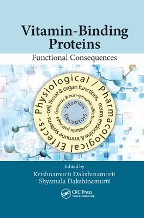 Vitamin-Binding Proteins: Functional Consequences by Krishnamurti Dakshinamurti 9780367379711