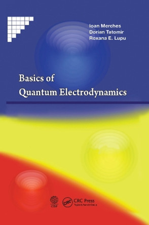 Basics of Quantum Electrodynamics by Ioan Merches 9780367380557