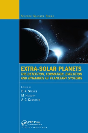 Extra-Solar Planets: The Detection, Formation, Evolution and Dynamics of Planetary Systems by Bonnie Steves 9780367383237