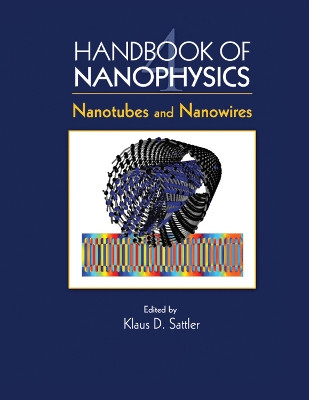 Handbook of Nanophysics: Nanotubes and Nanowires Klaus D. Sattler 9780367383619
