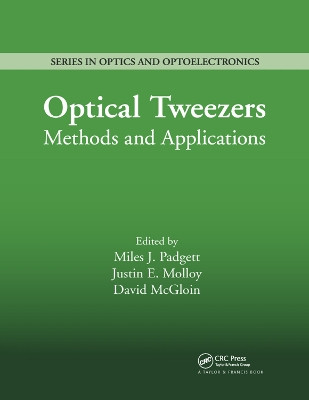 Optical Tweezers: Methods and Applications by Miles J. Padgett 9780367383930
