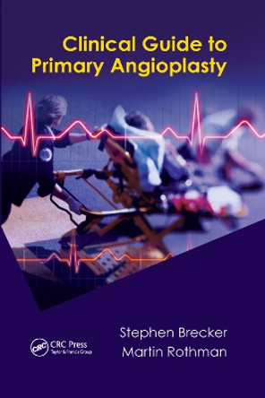 Clinical Guide to Primary Angioplasty by Stephen Brecker 9780367384005