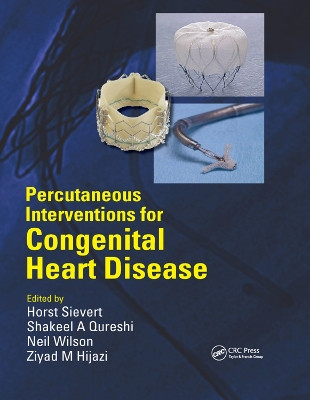 Percutaneous Interventions for Congenital Heart Disease Horst Sievert 9780367389369