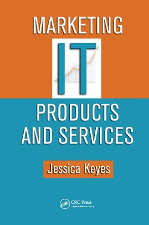 Marketing IT Products and Services by Jessica Keyes 9780367385248