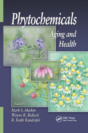 Phytochemicals: Aging and Health by Mark S. Meskin 9780367387440