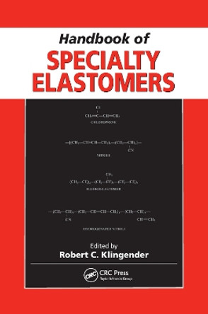 Handbook of Specialty Elastomers by Robert C. Klingender 9780367387808