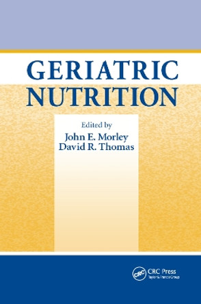 Geriatric Nutrition by John E. Morley 9780367389079