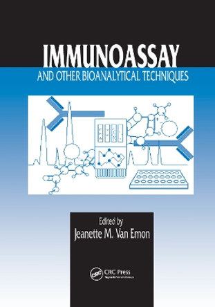 Immunoassay and Other Bioanalytical Techniques by Jeanette M. van Emon 9780367389666