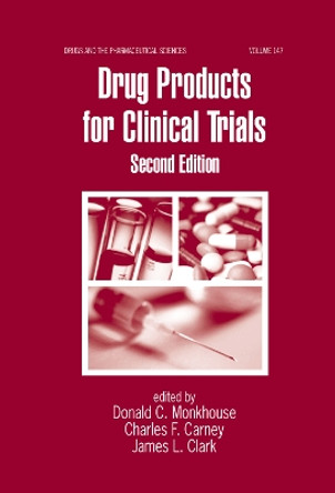 Drug Products for Clinical Trials by Donald Monkhouse 9780367391799