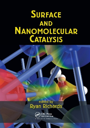 Surface and Nanomolecular Catalysis by Ryan Richards 9780367390815