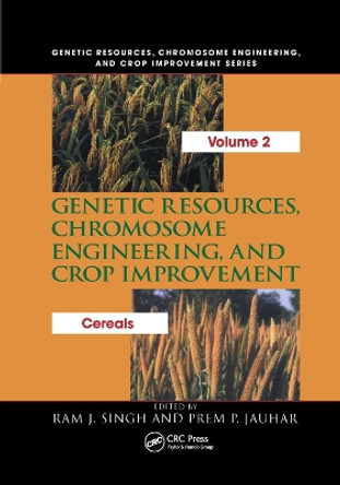 Genetic Resources, Chromosome Engineering, and Crop Improvement: Cereals, Volume 2 by Ram J. Singh 9780367391256