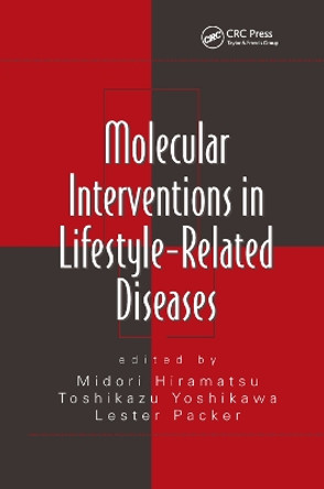 Molecular Interventions in Lifestyle-Related Diseases by Midori Hiramatsu 9780367391683