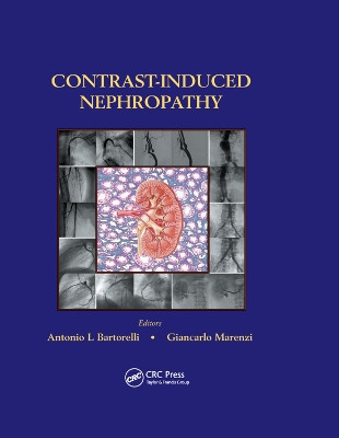 Contrast-Induced Nephropathy in Interventional Cardiovascular Medicine by Antonio L. Bartorelli 9780367391751