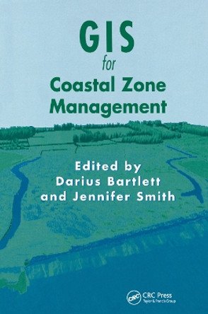 GIS for Coastal Zone Management by Darius J. Bartlett 9780367393977