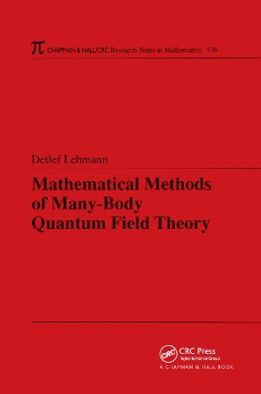 Mathematical Methods of Many-Body Quantum Field Theory by Detlef Lehmann 9780367393908