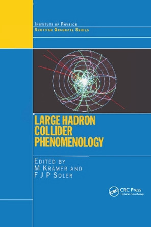 Large Hadron Collider Phenomenology by M. Kramer 9780367393793