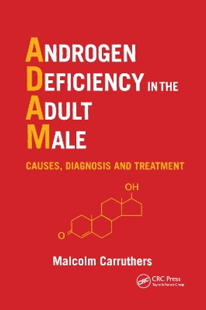 Androgen Deficiency in The Adult Male: Causes, Diagnosis and Treatment by Malcolm Carruthers 9780367393922