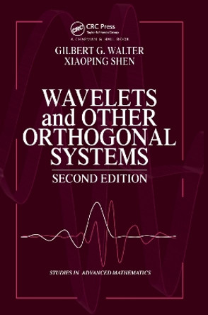 Wavelets and Other Orthogonal Systems by Gilbert G. Walter 9780367397814