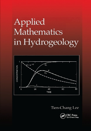 Applied Mathematics in Hydrogeology by Tien-Chang Lee 9780367400187