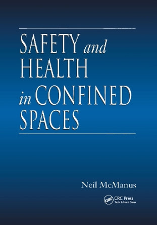 Safety and Health in Confined Spaces by Neil McManus 9780367400248