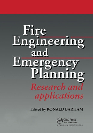 Fire Engineering and Emergency Planning: Research and applications by R. Barham 9780367401450