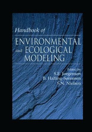 Handbook of Environmental and Ecological Modeling by Sven E. Jorgensen 9780367401474