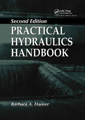 Practical Hydraulics Handbook by Barbara Hauser 9780367401481