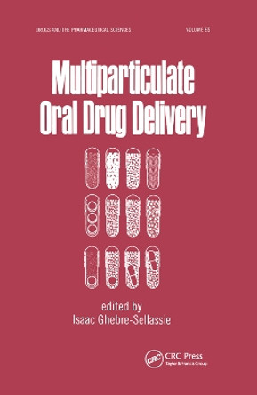 Multiparticulate Oral Drug Delivery by Isaac Ghebre-Selassie 9780367402044