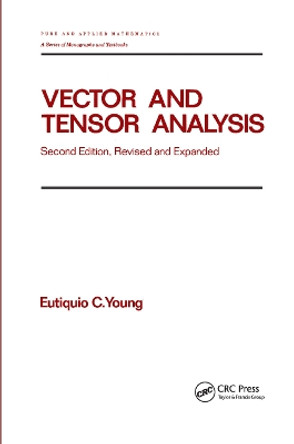 Vector and Tensor Analysis by Eutiquio C. Young 9780367402532