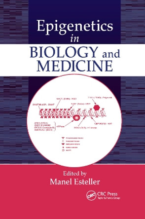 Epigenetics in Biology and Medicine by Manel Esteller 9780367403492