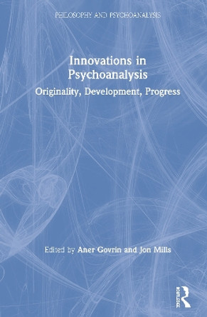 Innovations in Psychoanalysis: Originality, Development, Progress by Aner Govrin 9780367408619 Innovations in Psychoanalysis: Originality, Development, Progress by Aner Govrin 9780367408619