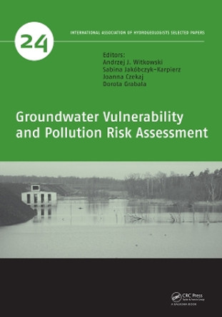 Groundwater Vulnerability and Pollution Risk Assessment by Andrzej J. Witkowski 9780367422370