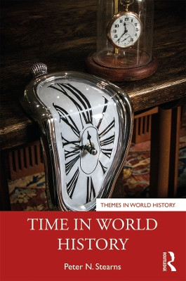 Time in World History by Peter Stearns 9780367433215