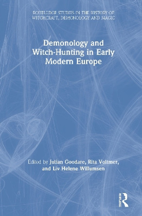 Demonology and Witch-Hunting in Early Modern Europe by Julian Goodare 9780367440459