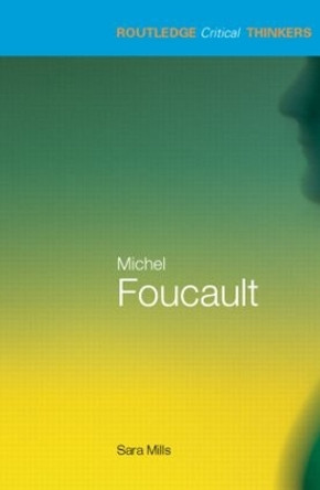 Michel Foucault by Sara Mills 9780415245692