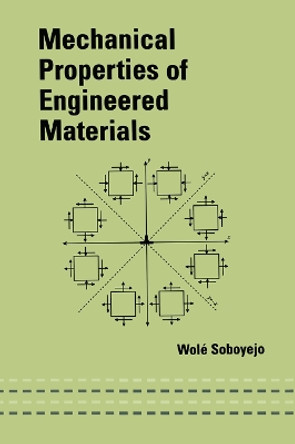 Mechanical Properties of Engineered Materials by Wole Soboyejo 9780367446932