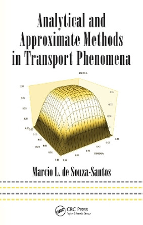 Analytical and Approximate Methods in Transport Phenomena by Marcio L. de Souza-Santos 9780367452889