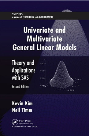 Univariate and Multivariate General Linear Models: Theory and Applications with SAS, Second Edition by Kevin Kim 9780367453442