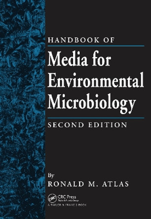 Handbook of Media for Environmental Microbiology by Ronald M. Atlas 9780367454180