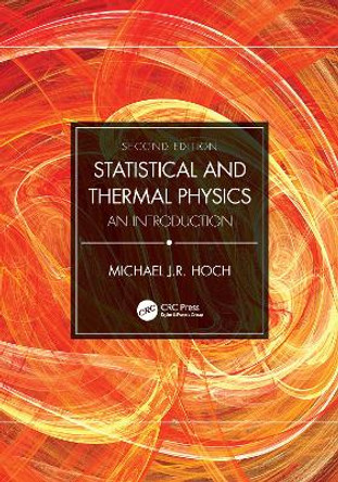 Statistical and Thermal Physics: An Introduction by Michael J. R. Hoch 9780367461348