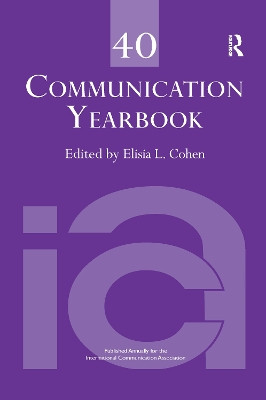 Communication Yearbook 40 by Elisia L. Cohen 9780367737139