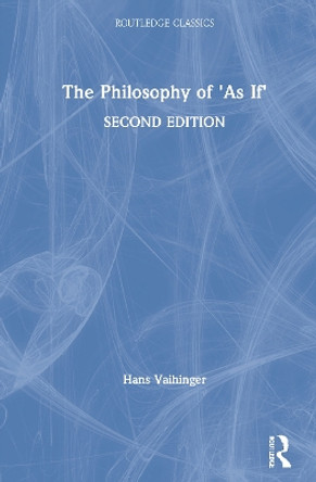 The Philosophy of 'As If' by H. Vaihinger 9780367550219