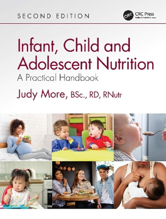 Infant, Child and Adolescent Nutrition: A Practical Handbook by Judy More 9780367554569