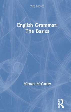 English Grammar: The Basics by Michael McCarthy 9780367633660