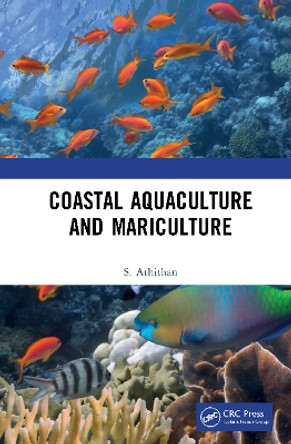 Coastal Aquaculture and Mariculture by S. Athithan 9780367693671