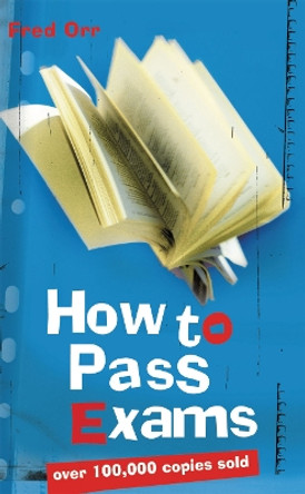 How to Pass Exams by Fred Orr 9780367718374