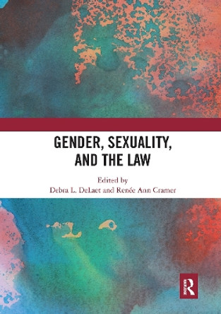 Gender, Sexuality, and the Law by Debra L. DeLaet 9780367730840