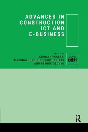 Advances in Construction ICT and e-Business by Srinath Perera 9780367736200