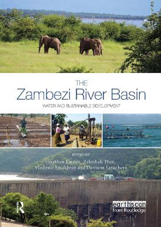 The Zambezi River Basin: Water and sustainable development by Jonathan Lautze 9780367736040
