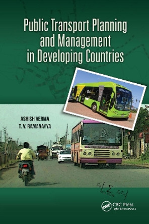 Public Transport Planning and Management in Developing Countries by Ashish Verma 9780367738662
